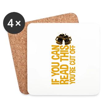If You Can Read This You're Cut Off 2 - Coasters (set of 4) - white - Front