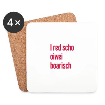 I red scho oiwei boarisch - Untersetzer (4er-Set) - Weiß - Vorne