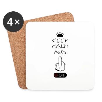Keep Calm and Fuck off, lustige Sprüche - Untersetzer (4er-Set) - Weiß - Vorne