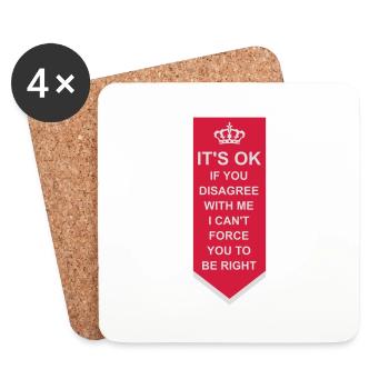 you disagree with me - Coasters (set of 4) - white - Front