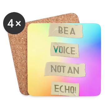Be A Voice Not An Echo   Motivationsdesign - Untersetzer (4er-Set) - Weiß - Vorne