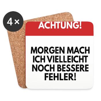 Morgen mache ich vielleicht bessere Fehler - Untersetzer (4er-Set) - Weiß - Vorne