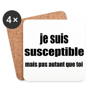Je suis susceptible mais pas autant que toi - Dessous de verre (lot de 4) - blanc - Devant
