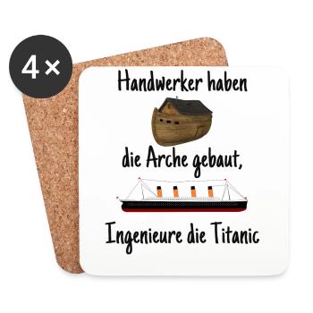 Handwerker Ingenieur Spruch Arche Titanic Geschenk - Untersetzer (4er-Set) - Weiß - Vorne