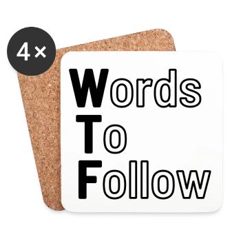 WTF - Words To Follow - Coasters (set of 4) - white - Front