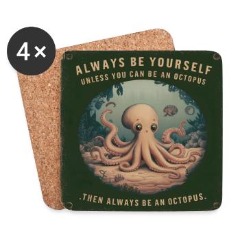 Sei Du selbst oder sei ein Oktopus Lebensweisheit - Untersetzer (4er-Set) - Weiß - Vorne