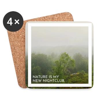 Nature is my new nightclub. Die Natur ist mein.. - Untersetzer (4er-Set) - Weiß - Vorne