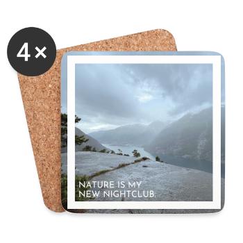 Nature is my new nightclub. Nature is mine. - Coasters (set of 4) - white - Front