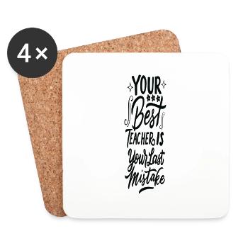 Your best Teacher is your last Mistake - Untersetzer (4er-Set) - Weiß - Vorne