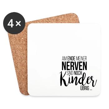 Am Ende meiner Nerven sind noch Kinder übrig - Untersetzer (4er-Set) - Weiß - Vorne
