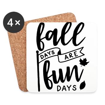 Fall days are fun day Geschenk Herbst Jahreszeit B - Untersetzer (4er-Set) - Weiß - Vorne