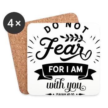 Do not fear for I am with you Glaube Kirche Bibel - Untersetzer (4er-Set) - Weiß - Vorne
