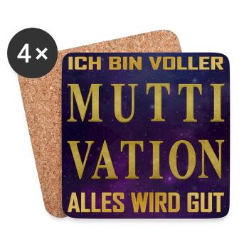 Ich bin voller MUTTIVATION alles wird Gut - Univer - Untersetzer (4er-Set) - Weiß - Vorne