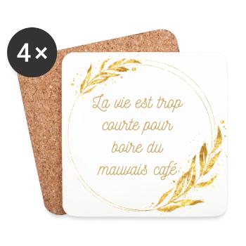 La vie est trop courte pour boire du mauvais café - Dessous de verre (lot de 4) - blanc - Devant
