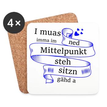 Im Mittelpunkt stehn - bayerischer Spruch - Untersetzer (4er-Set) - Weiß - Vorne