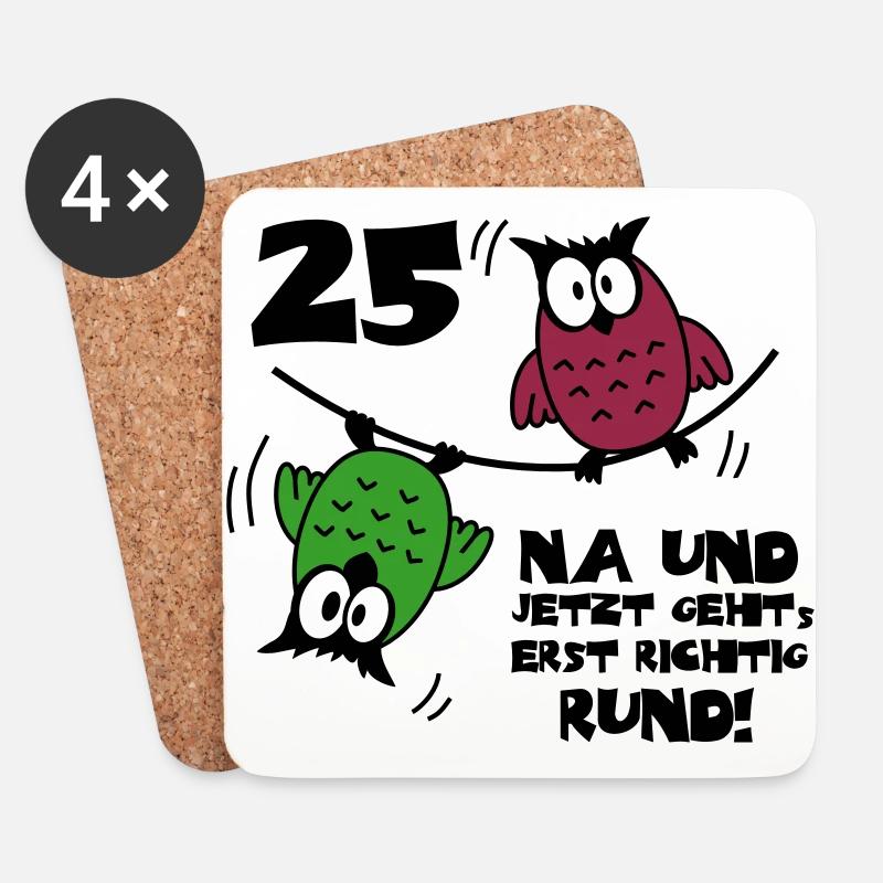 25. Geburtstag - Eulen "na und" - Untersetzer (4er-Set) - Weiß
