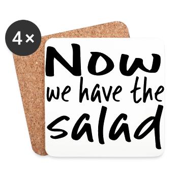 Now we have the salad. - Untersetzer (4er-Set) - Weiß - Vorne