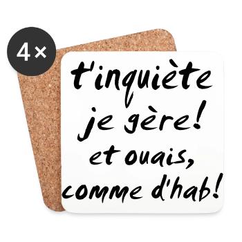t'inquiète je gère et ouais - Dessous de verre (lot de 4) - blanc - Devant
