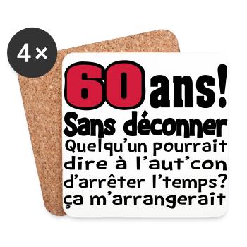 DESIGN,HUMOUR,MOTIF, DROLE,ANNIVERSAIRE,TEE SHIRT - Dessous de verre (lot de 4) - blanc - Devant