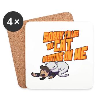 Sorry I'm Late My Cat Was Sitting On Me - Katzen - Coasters (set of 4) - white - Front