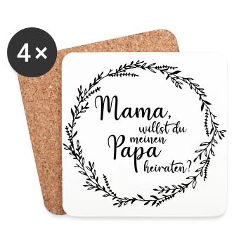 Mama, willst du meinen Papa heiraten? - Untersetzer (4er-Set) - Weiß - Vorne