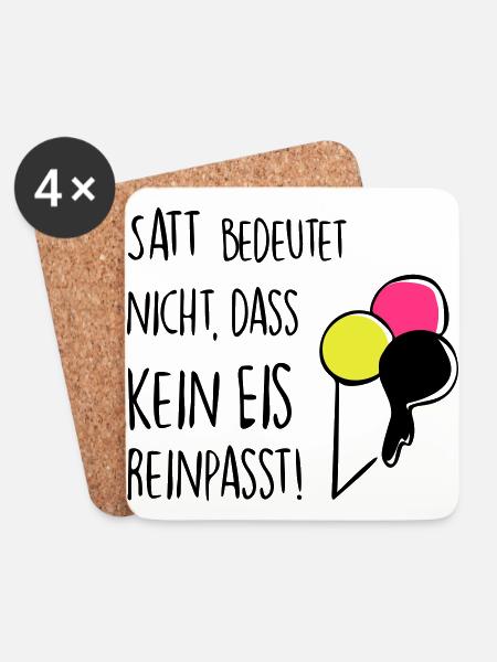 Satt bedeutet nicht, dass kein Eis reinpasst! - Untersetzer (4er-Set) - Weiß