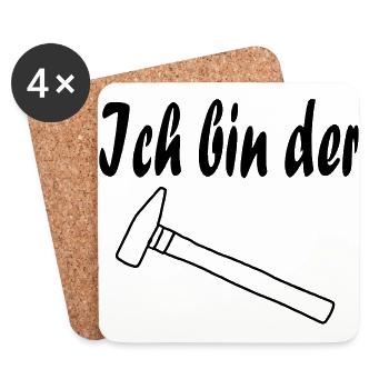 Ich bin der Hammer, Geschenk, Geschenkidee - Untersetzer (4er-Set) - Weiß - Vorne