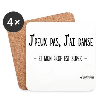 J'PEUX PAS, J'AI DANSE (mon prof) - Dessous de verre (lot de 4) - blanc - Devant