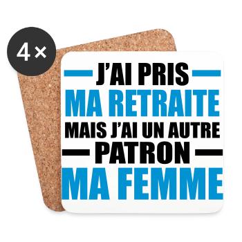 j'ai pris ma retraite j'ai un autre patron ma femm - Dessous de verre (lot de 4) - blanc - Devant