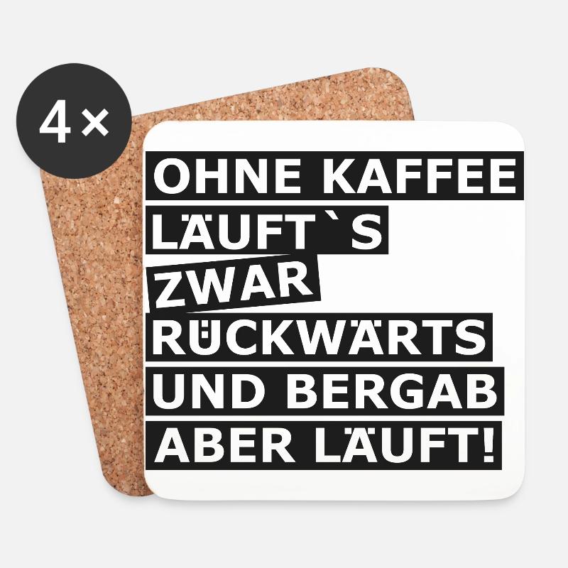 Ohne Kaffee läuft´s Rückwärts - Untersetzer (4er-Set) - Weiß