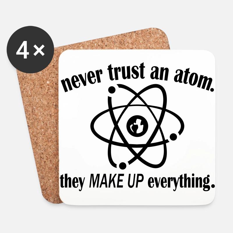 Never Trust An Atom - Coasters (set of 4) - white
