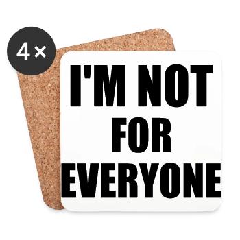 i'm not for everyone - Untersetzer (4er-Set) - Weiß - Vorne