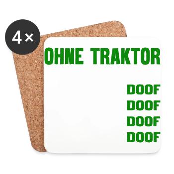Ohne Traktor ist alles doof - Untersetzer (4er-Set) - Weiß - Vorne
