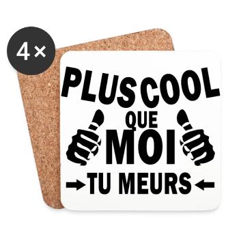Plus cool que moi tu meurs - Dessous de verre (lot de 4) - blanc - Devant