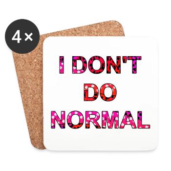 I don't do normal - I don't do normal - Coasters (set of 4) - white - Front