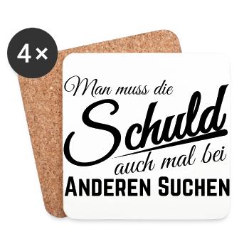 Man muss die Schuld auch mal bei anderen suchen! - Untersetzer (4er-Set) - Weiß - Vorne