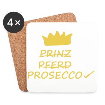 Prinz, Pferd, Prosecco, cooler Frauenspruch - Untersetzer (4er-Set) - Weiß - Vorne