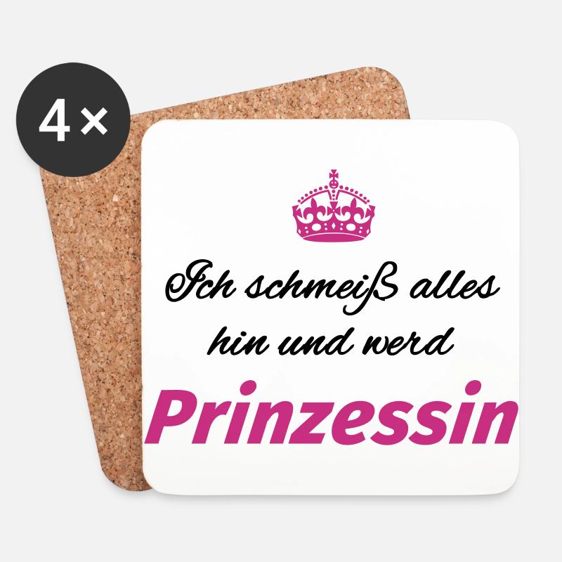 Ich schmeiß alles hin und werd Prinzessin - Untersetzer (4er-Set) - Weiß