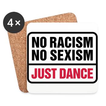 No racism! No sexism! Dance Dancing Respect Attention - Coasters (set of 4) - white - Front
