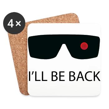 I'll be back! / Gift idea - Coasters (set of 4) - white - Front