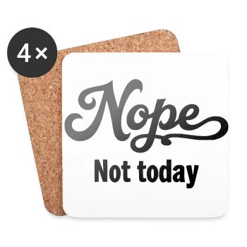 Nope, not today. - Coasters (set of 4) - white - Front