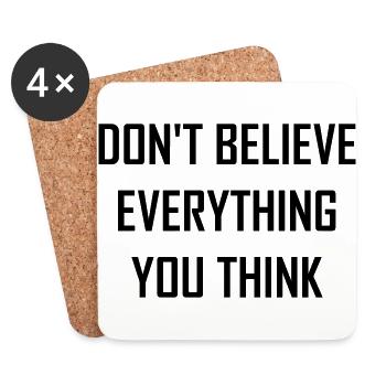 Do not believe anything you think - Coasters (set of 4) - white - Front