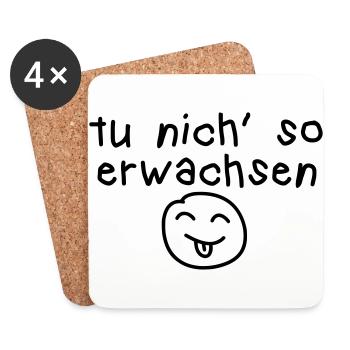 tu nich so erwachsen - Untersetzer (4er-Set) - Weiß - Vorne