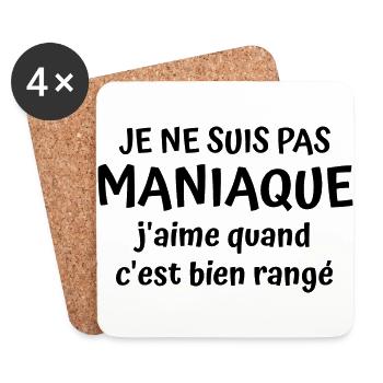 je ne suis pas maniaque - cadeau humour - Dessous de verre (lot de 4) - blanc - Devant
