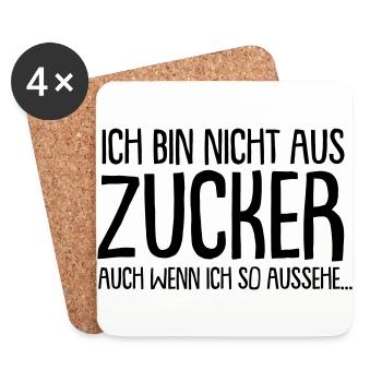 Ich bin nicht aus Zucker - Untersetzer (4er-Set) - Weiß - Vorne