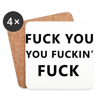 Fuck you, you fuckin' fuck - Untersetzer (4er-Set) - Weiß - Vorne