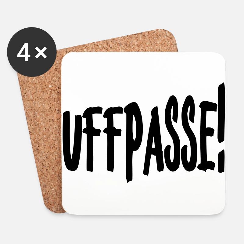 Uffpasse - Aufpassen - Untersetzer (4er-Set) - Weiß