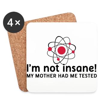I'm not insane verrückt Atomphysik Wissenschaftler - Untersetzer (4er-Set) - Weiß - Vorne