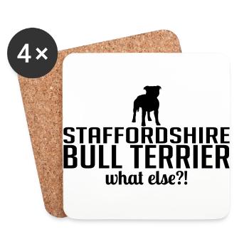 STAFFORDSHIRE BULL TERRIER what else - Untersetzer (4er-Set) - Weiß - Vorne
