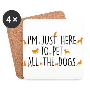 Je suis juste là pour caresser tous les chiens - Dessous de verre (lot de 4) - blanc - Devant